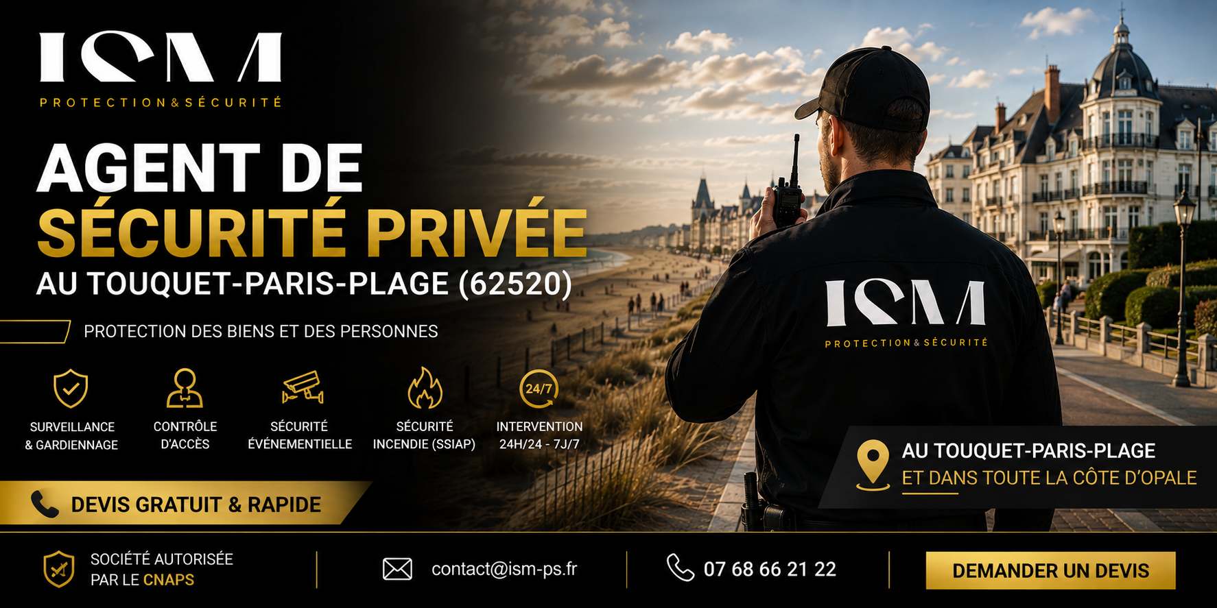 Agent de sécurité privée ISM Protection et Sécurité au Touquet-Paris-Plage 62520